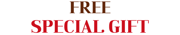 FREE SPECIAL GIFT